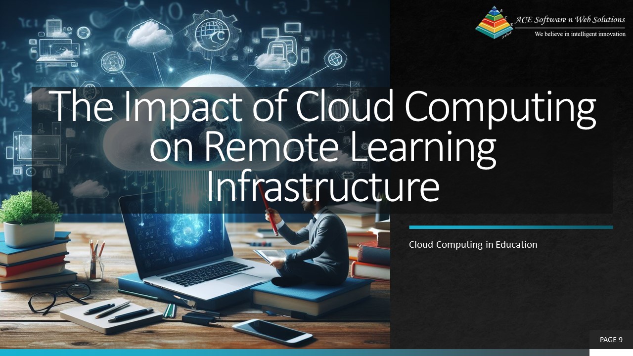 The Impact of Cloud Computing on Remote Learning Infrastructure