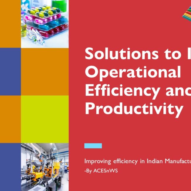 Improving efficiency in Indian Manufacturing Industry